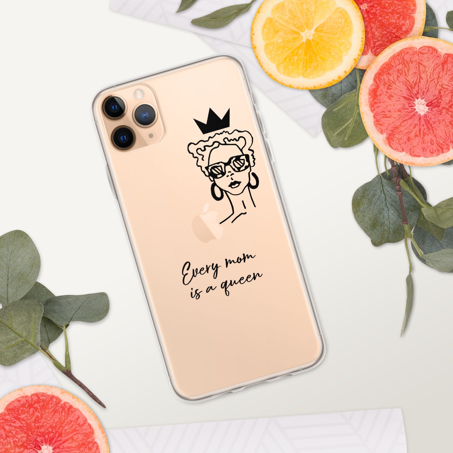 Every Mom is a Queen Clear Case for iPhone® and Android