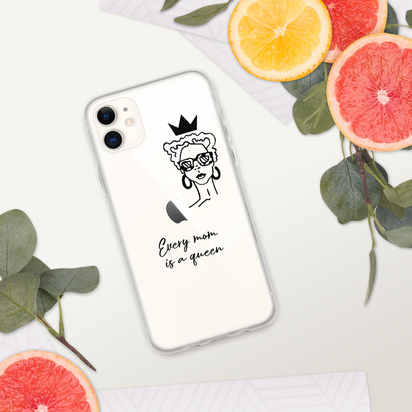 Every Mom is a Queen Clear Case for iPhone® and Android