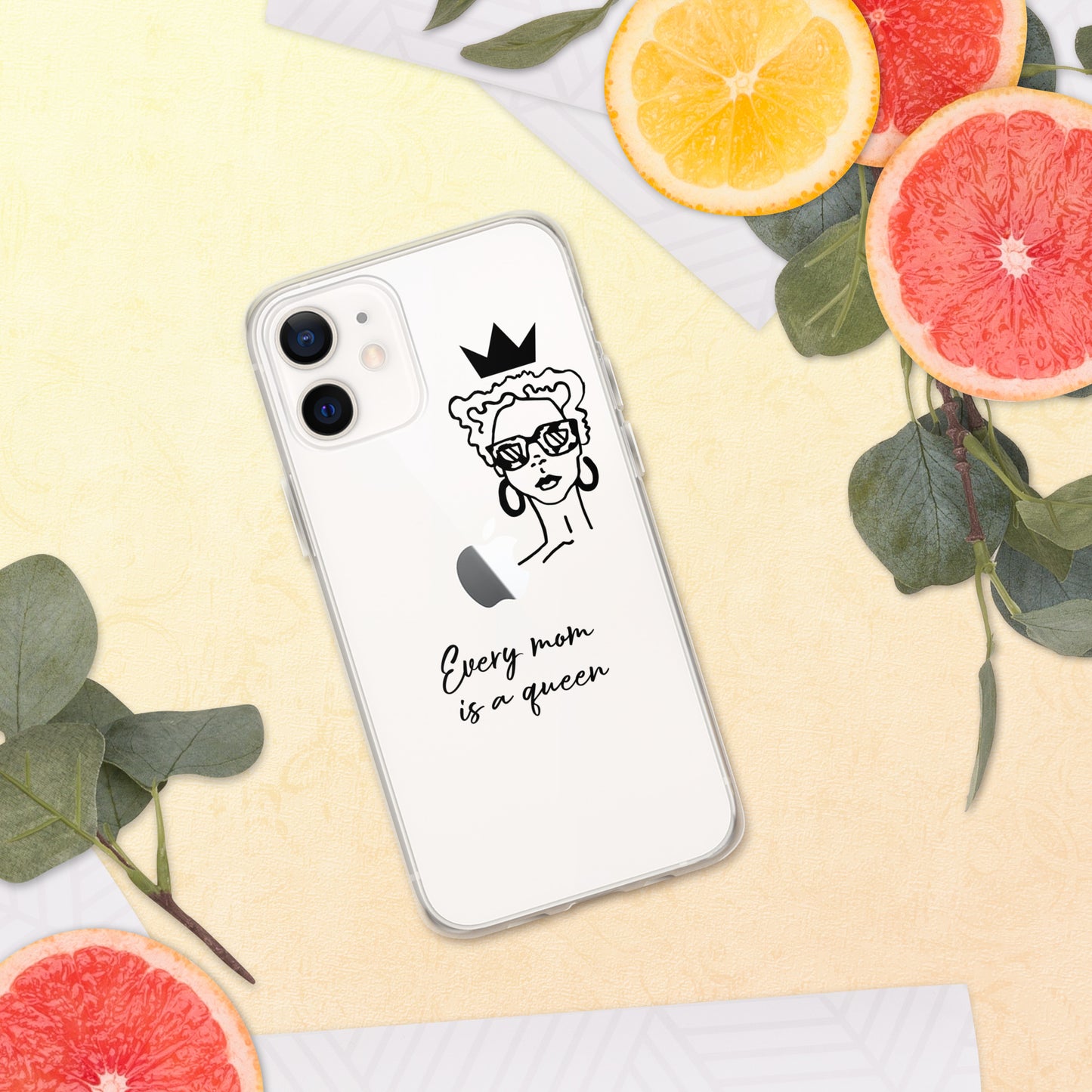 Every Mom is a Queen Clear Case for iPhone® and Android