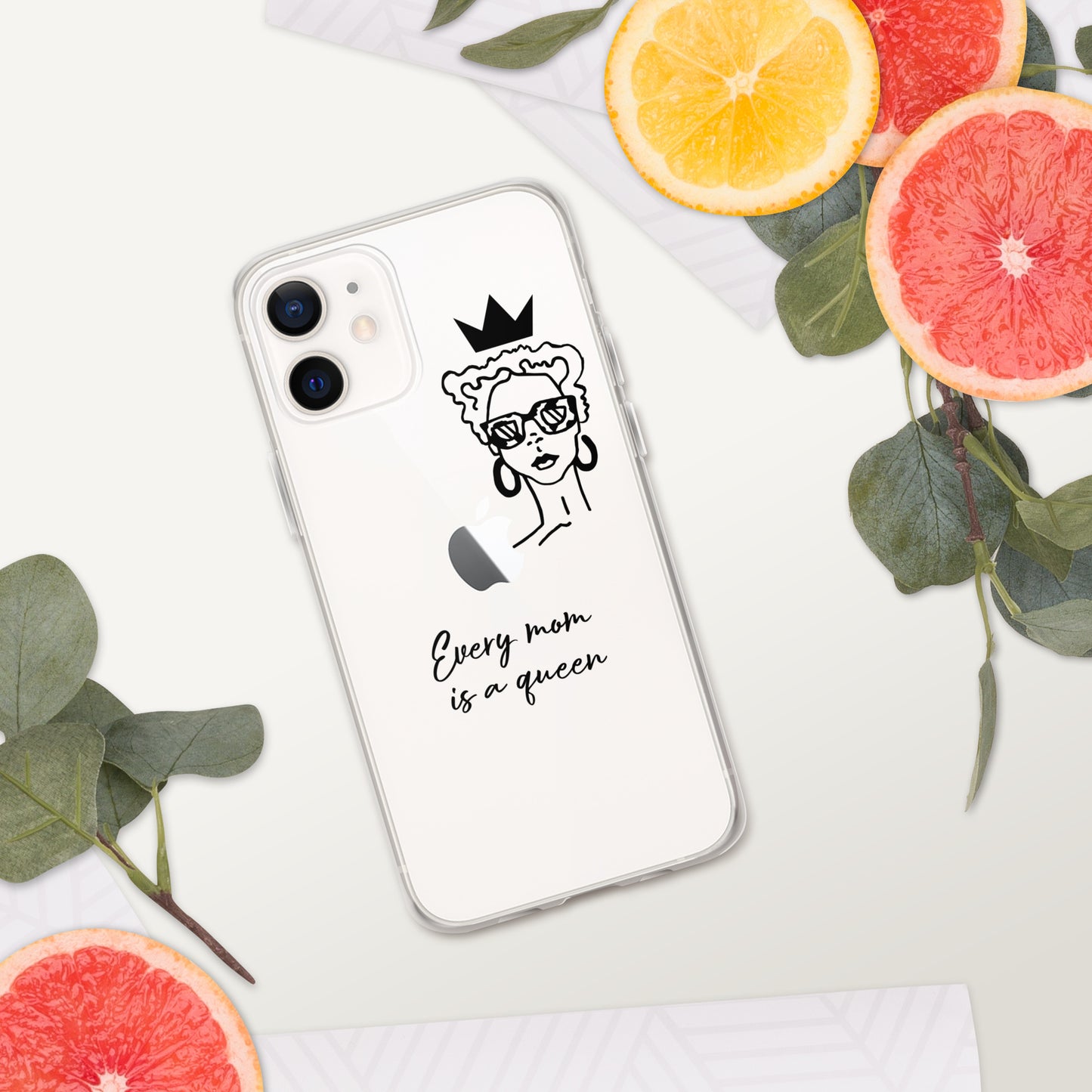 Every Mom is a Queen Clear Case for iPhone® and Android