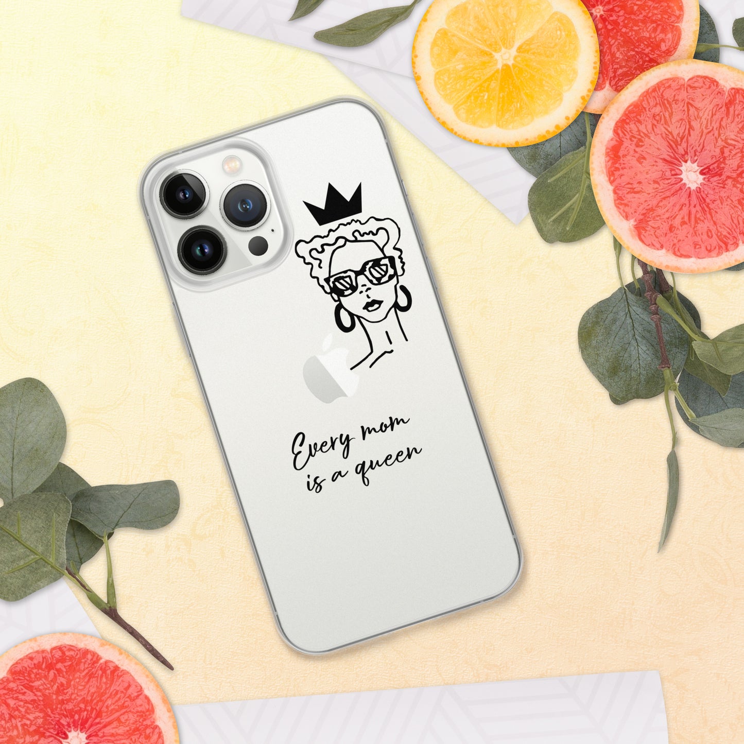 Every Mom is a Queen Clear Case for iPhone® and Android