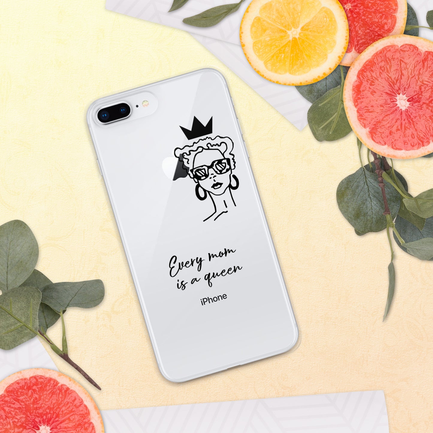 Every Mom is a Queen Clear Case for iPhone® and Android