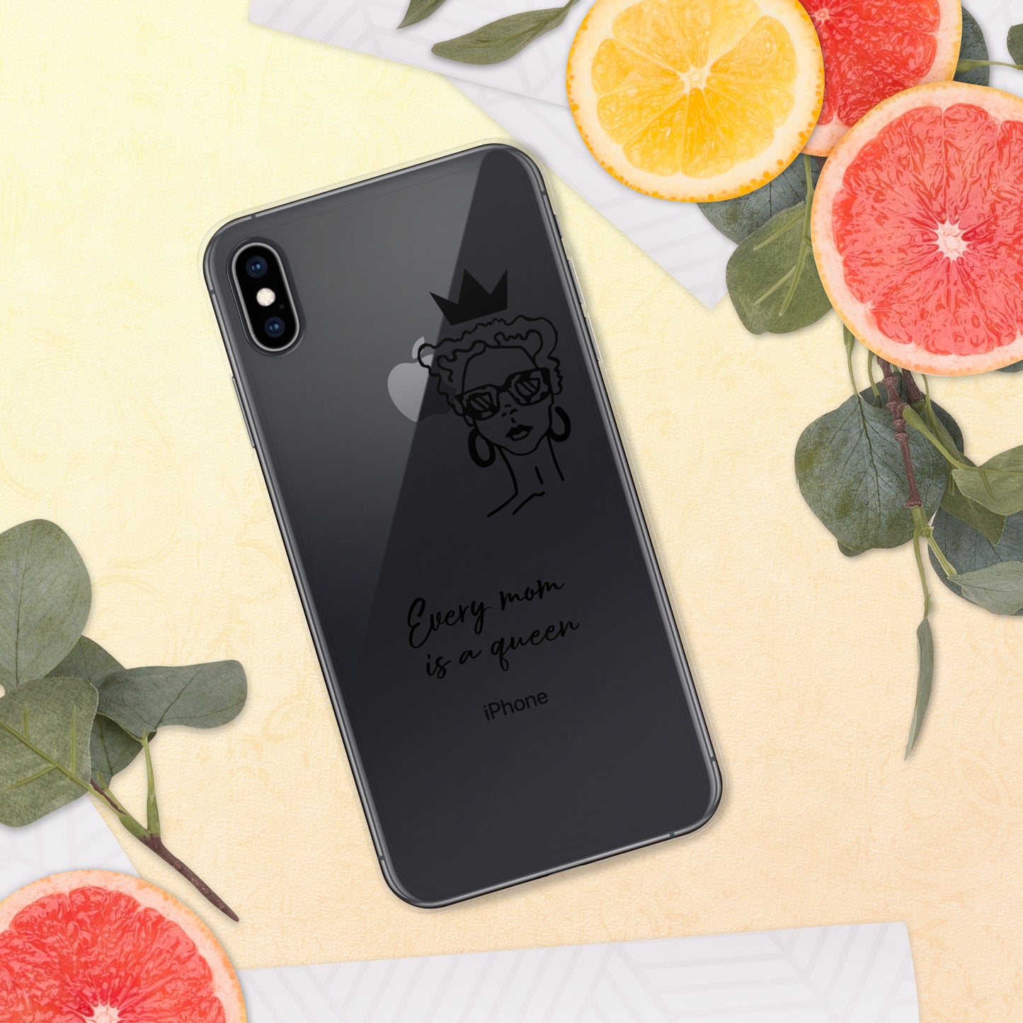 Every Mom is a Queen Clear Case for iPhone® and Android