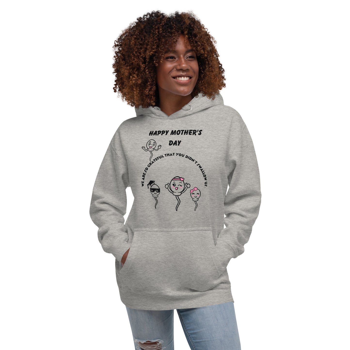 Mother's Day We are grateful you didnt Swallow us Hoodie